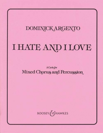 I Hate and I Love fr gemischter Chor (SATB) und Schlagzeug Chorpartitur