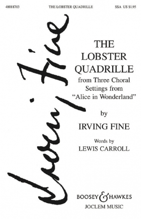 Fine, Irving, The Lobster Quadrille fr Frauenchor (SSA) und Klavier Chorpartitur