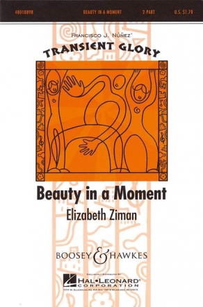 Ziman, Elizabeth: Beauty in a moment fr Frauenchor (SA) und Klavier Chorpartitur