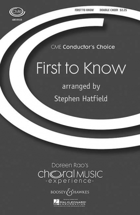 Brunner, David L.: First to Know fr 2 gemischte Chre (SAB & SATB)
