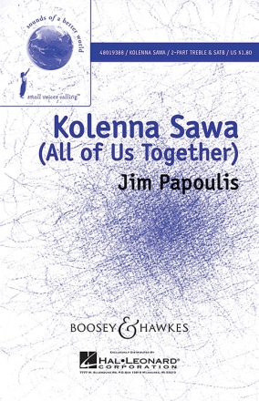 Papoulis, Jim: Kolenna Sawa fr Chor (2 hohe Stimmen), gemischter Chor (SATB) und Schlagwerk Sing- und Spielpartitur