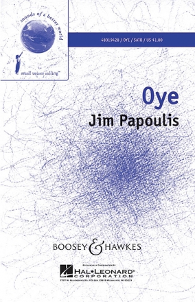 Papoulis, Jim, Oye fr gemischter Chor (SATB) und Klavier, Kontrabass und Percussion ad l Sing- und Spielpartitur