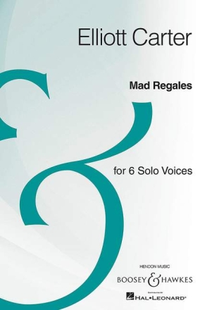 Carter, Elliott Mad Regales for 6 Solo Voices 6 Singstimmen (SMsATBarB) Singpartitur