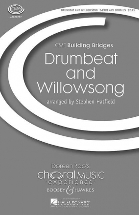 Drumbeat and Willowsong fr 2 Chorstimmen (SA, TB oder ST/AB), Flte und Trommel Chorpartitur