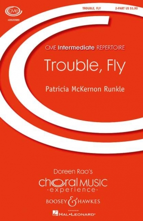 McKernon Runkle, Patricia: Trouble, Fly fr Kinderchor (SA) und Klavier