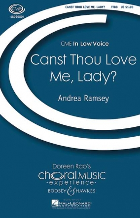 Ramsey, Andrea: Canst Thou Love Me Lady? fr Mnnerchor (TTBB) und Klavier