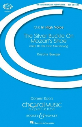 Boerger, Kristina: The Silver Buckle On Mozart's Shoe fr Chor (SSA) und Posaune (oder ein anderes Tenor-Instrument) Sing- und Spielpartitur