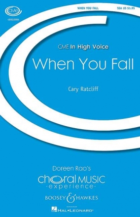 Ratcliff, Cary: When You Fall fr Chor (SSA) und Klavier Chorpartitur