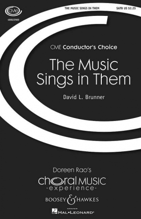 Brunner, David L.: The Music Sings in Them fr gemischter Chor (SATB) und Orgel Chorpartitur