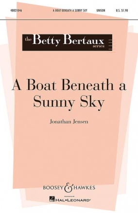 A Boat Beneath a Sunny Sky fr Chor unisono und Klavier Chorpartitur