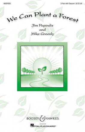 Greenly, Mike / Papoulis, Jim: We Can Plant a Forest fr Sopran, Kinderchor (SA) und Klavier, Schlagwerk ad libitum Sing- und Spielpartitur