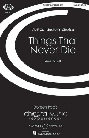 Sirett, Mark: Things That Never Die fr gemischter Chor (SATB) und Klavier