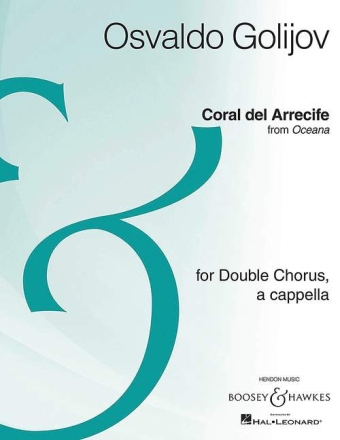 Golijov, Osvaldo: Coral del Arrecife fr 2 gemischte Chre (SATB/SATB) a cappella Chorpartitur