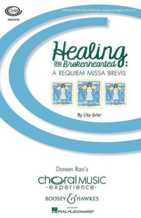 Grier, Lita: Healing the Brokenhearted: A Requiem Missa Brevis fr Chor (SSA) und Klavier, Streicher ad libitum Chorpartitur
