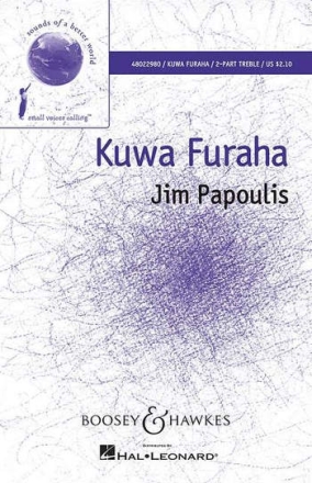 Papoulis, Jim Kuwa Furaha (Be Joy) fr Chor (SA) mit Klavier und Schlagwerk Sing- und Spielpartitur