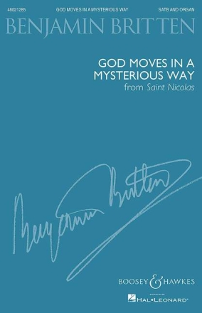 Britten, Benjamin: God moves in a mysterious way op. 42 fr gemischter Chor (SATB) und Orgel Chorpartitur