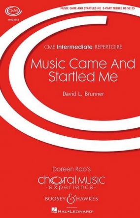 Brunner, David L.: Music Came And Startled Me fr Chor (SA) und Klavier (Orchester) Chorpartitur