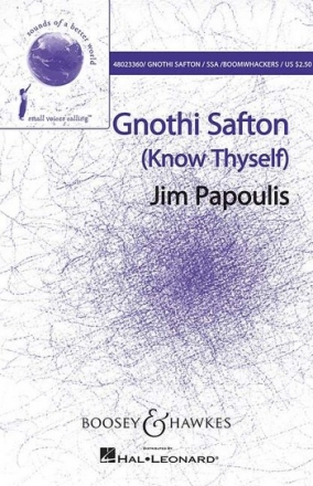 Papoulis, Jim: Gnothi Safton fr Chor (SSA), Boomwhackers und Klavier Sing- und Spielpartitur
