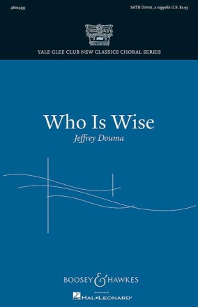 Douma, Jeffrey: Who Is Wise? fr gemischter Chor (SATB divisi) a cappella Chorpartitur