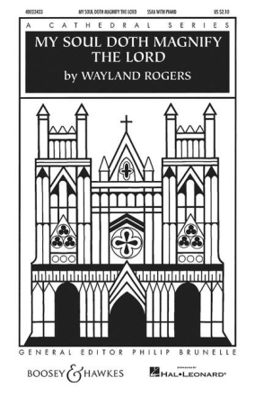 Rogers, Wayland: My Soul Doth Magnify The Lord fr Chor (SSA) und Orgel Chorpartitur