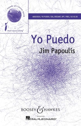 Papoulis, Jim: Yo Puedo fr Chor (SSA), Sopran, Klavier und Schlagwerk Sing- und Spielpartitur