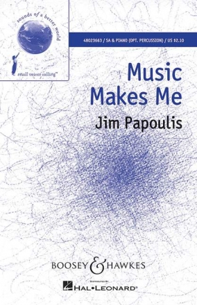 Papoulis, Jim, Music Makes Me fr Chor (SA) und Klavier, Schlagwerk ad libitum Sing- und Spielpartitur