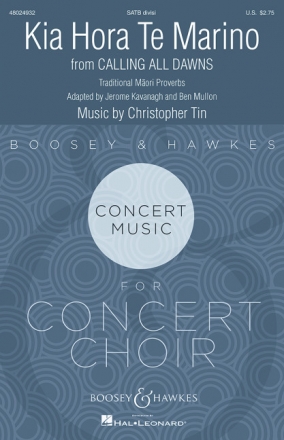 Tin, Christopher: Kia Hora Te Marino fr gemischter Chor (SATB divisi) und Klavier Chorpartitur