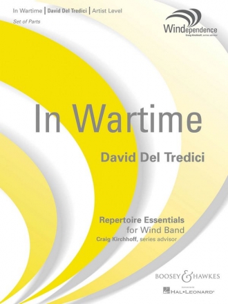 Del Tredici, David: In Wartime fr Blasorchester Partitur und Stimmen