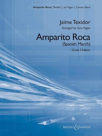 Texidor, Jaime: Amparito Roca (Young Band Edition) fr Blasorchester Partitur und Stimmen