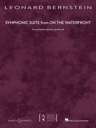 Bernstein, Leonard: Symphonic Suite from On the Waterfront fr Blasorchester Partitur