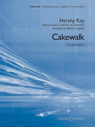 Kay, Hershy: Cakewalk fr Blasorchester Partitur und Stimmen