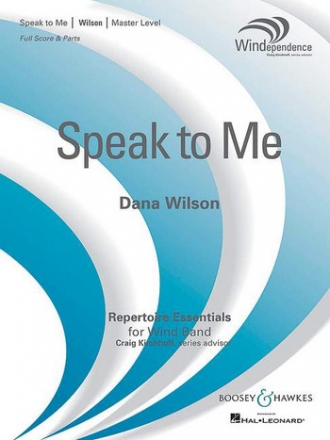 BHI66339  Dana Wilson,  Speak to Me for wind band Full score & parts