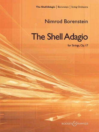 Borenstein, Nimrod: The Shell Adagio op. 17 fr Streichorchester Partitur und Stimmen