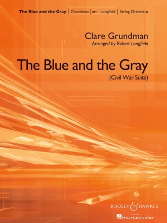 The Blue and the Gray fr Streichorchester und Schlagwerk Partitur und Stimmen