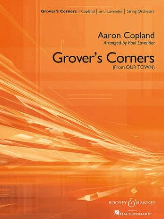 Copland, Aaron: Grover's Corners fr Streichorchester und Glockenspiel Partitur und Stimmen