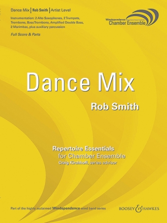 Smith, Rob: Dance Mix fr Blasorchester Partitur und Stimmen