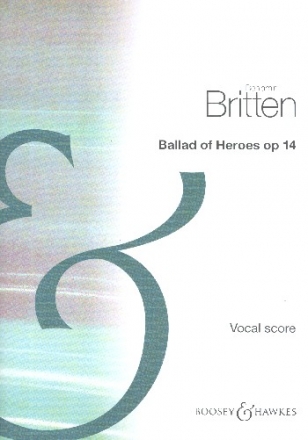 Ballad of Heroes op.14 fr Tenor (Sopran), gem Chor und Orchester Klavierauszug