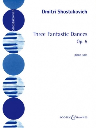 Shostakovich, Dmitri, Three Fantastic Dances op. 5 fr Klavier