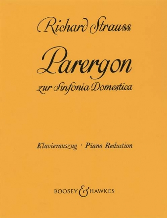 Strauss, Richard, Parergon op. 73 fr Klavier (linke Hand) und Orchester Klavierauszug