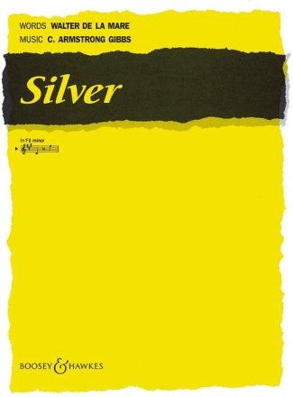 Gibbs, Cecil Armstrong: Silver op. 30/2 fr hohe Stimme und Klavier