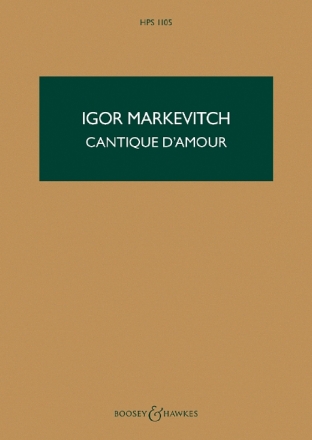 Markevitch, Igor: Cantique d'Amour HPS 1105 fr Orchester Studienpartitur