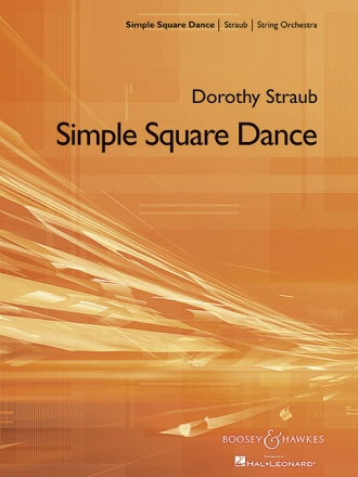 Straub, Dorothy A.: Simple Square Dance SOB 53 fr Streichorchester, Klavier optional Partitur und Stimmen