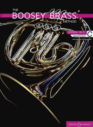 The Boosey Brass Method Band C fr Horn in F und Klavier Spielbuch