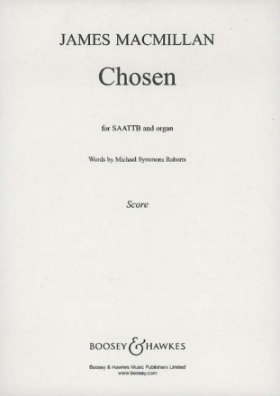 Chosen fr gemischter Chor (SAATTB) und Orgel Chorpartitur