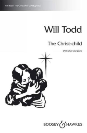 The Christ-Child for mixed chorus (SATB) and piano vocal score