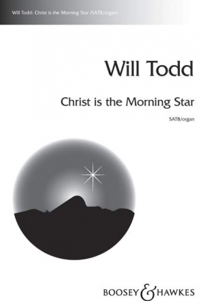 Christ is the Morning Star fr gemischter Chor (SATB) und Orgel Chorpartitur