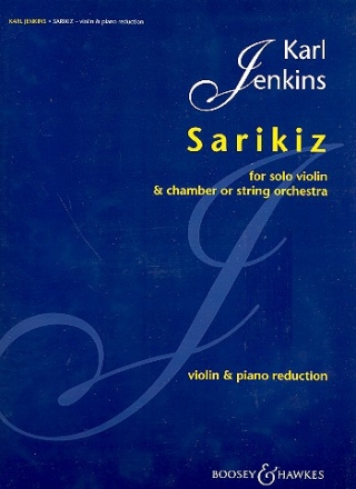 Sarikiz fr Violine und Kammer- oder Streichorchester Klavierauszug mit Solostimme