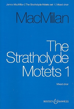 The Strathclyde Motets Vol. 1 fr gemischter Chor a cappella Chorpartitur