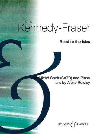 Kennedy-Fraser, Patuffa: Road to the Isles Nr. 283 fr gemischter Chor (SATB) und Klavier Chorpartitur