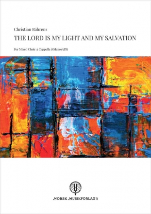 Bhrens, Christian, The Lord Is My Light And Savior A Cappella Score